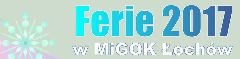 Ferie w MiGOK Łochów